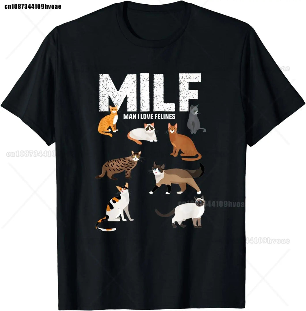 Funny MILF Man I Love Felines T-Shirt - Cat Lovers Quote Unisex Tee